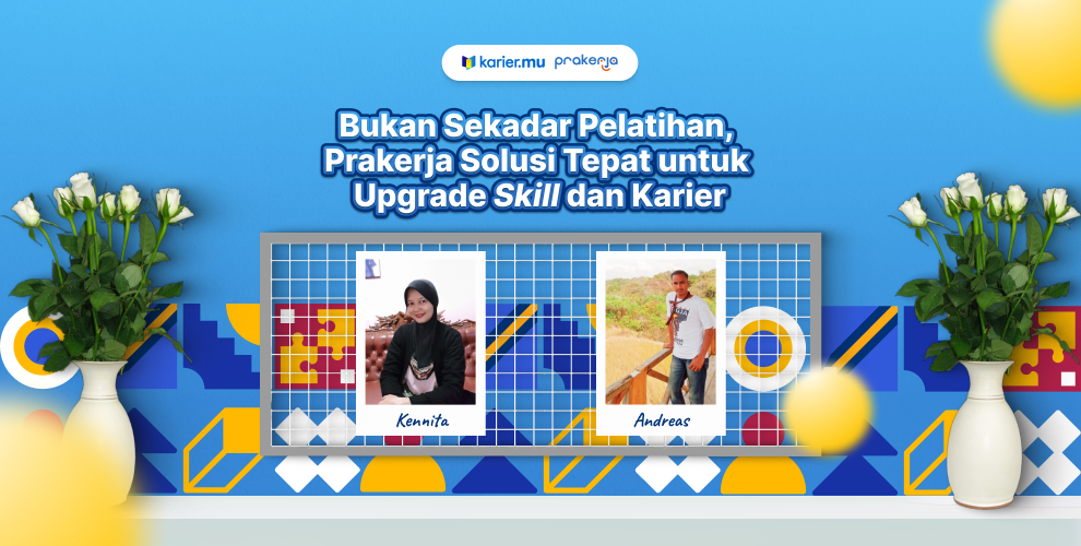 990x500 Bukan Sekadar Pelatihan,  Prakerja Solusi Tepat untuk  Upgrade Skill dan Karier