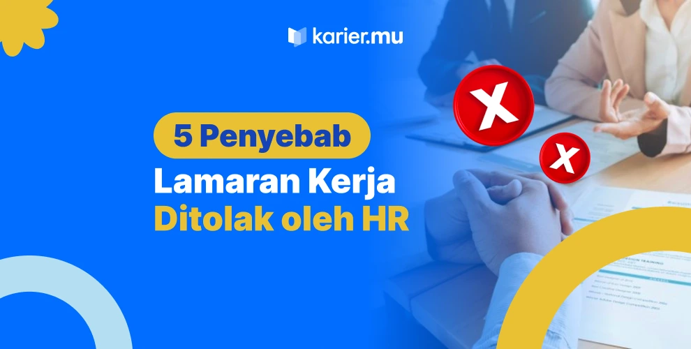 alasan lamaran ditolak HRD