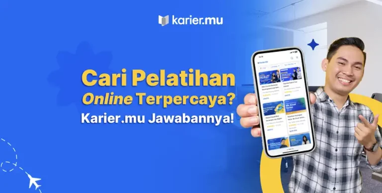 Karier.mu Platform Pelatihan Online Terpercaya di Indonesia dengan Sertifikat Resmi