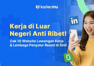 10 Website Lowongan Kerja Luar Negeri dan Lembaga Penyalur Terpercaya