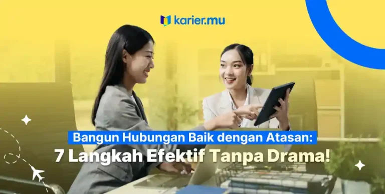 Cover Artikel - Bangun Hubungan Baik dengan Atasan