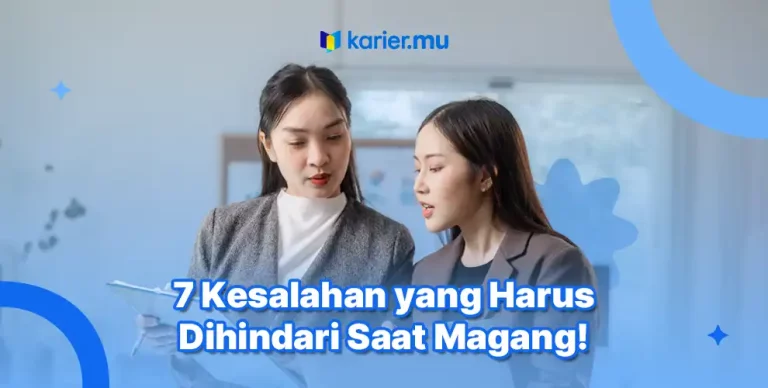 7 Kesalahan Magang