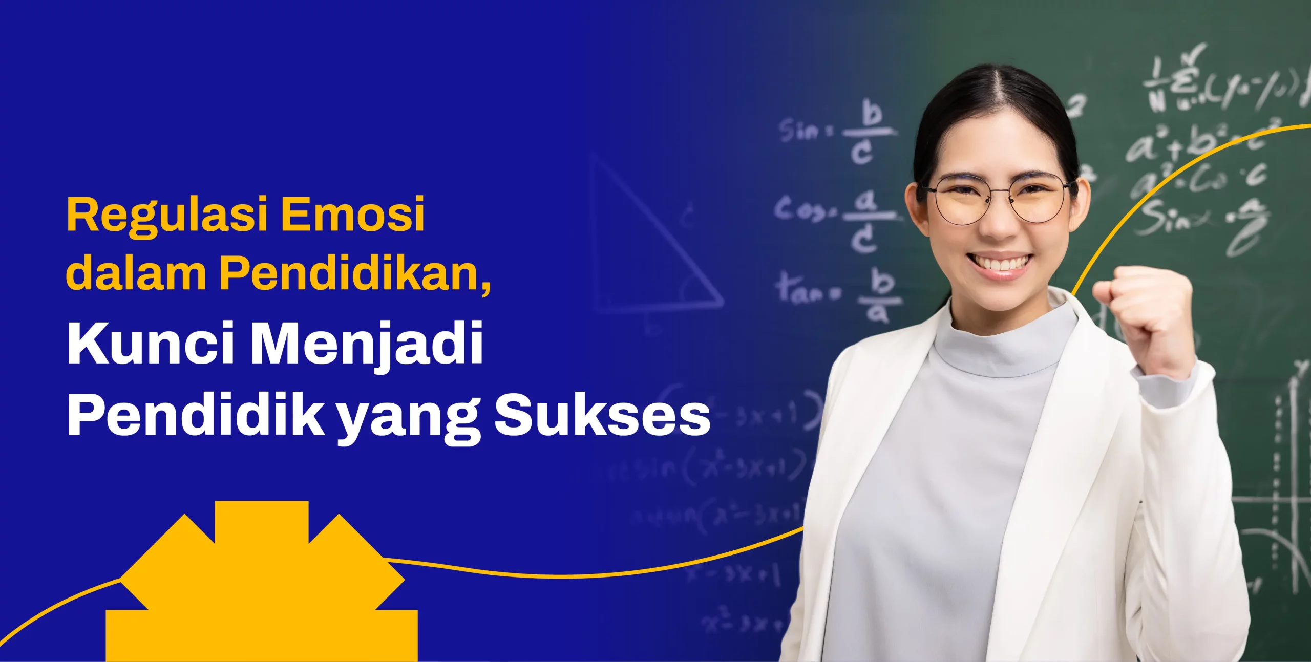 Regulasi Emosi dalam Pendidikan, Kunci Menjadi Pendidik yang Sukses