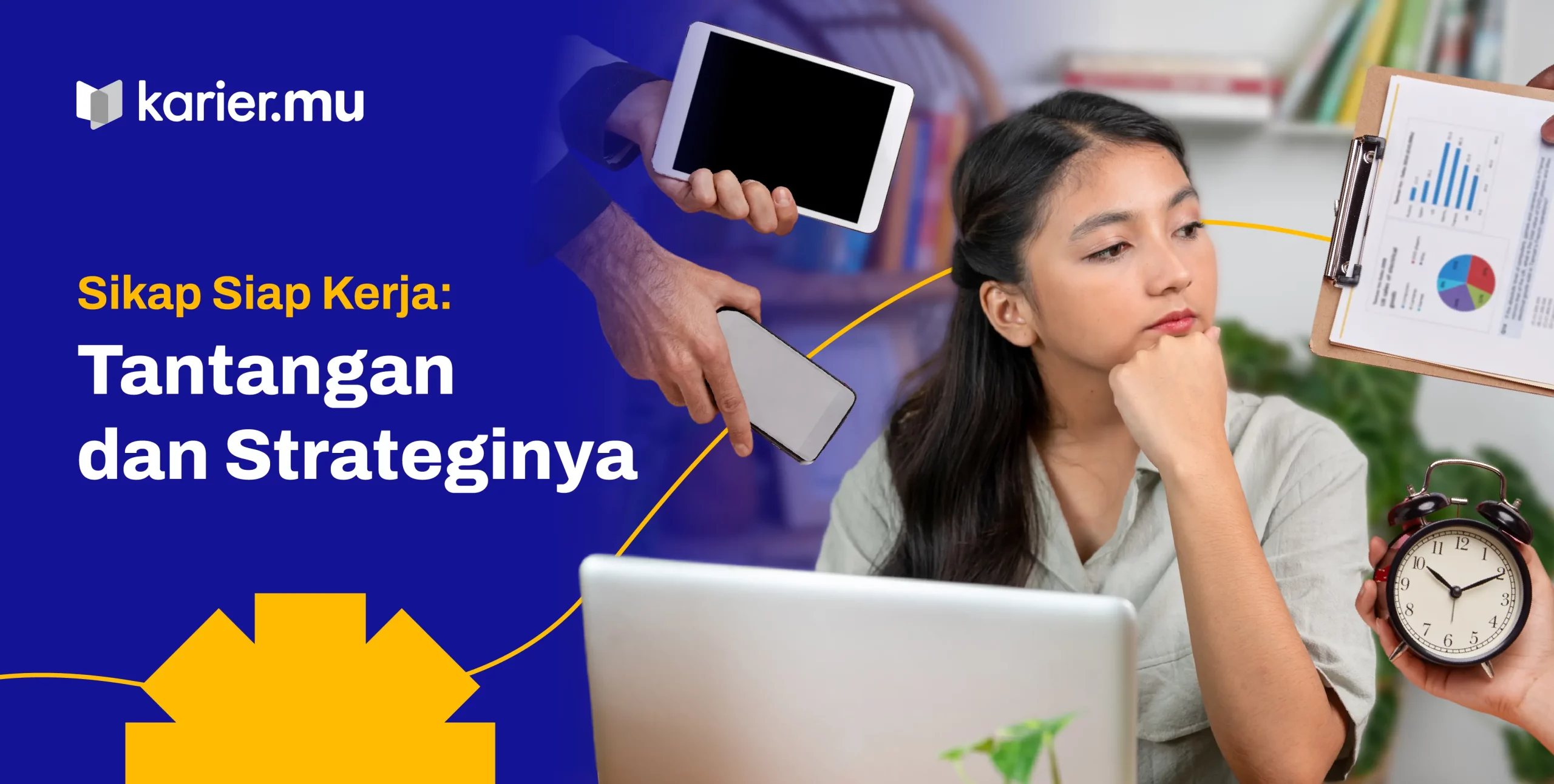 Sikap Siap Kerja: Tantangan dan Strateginya