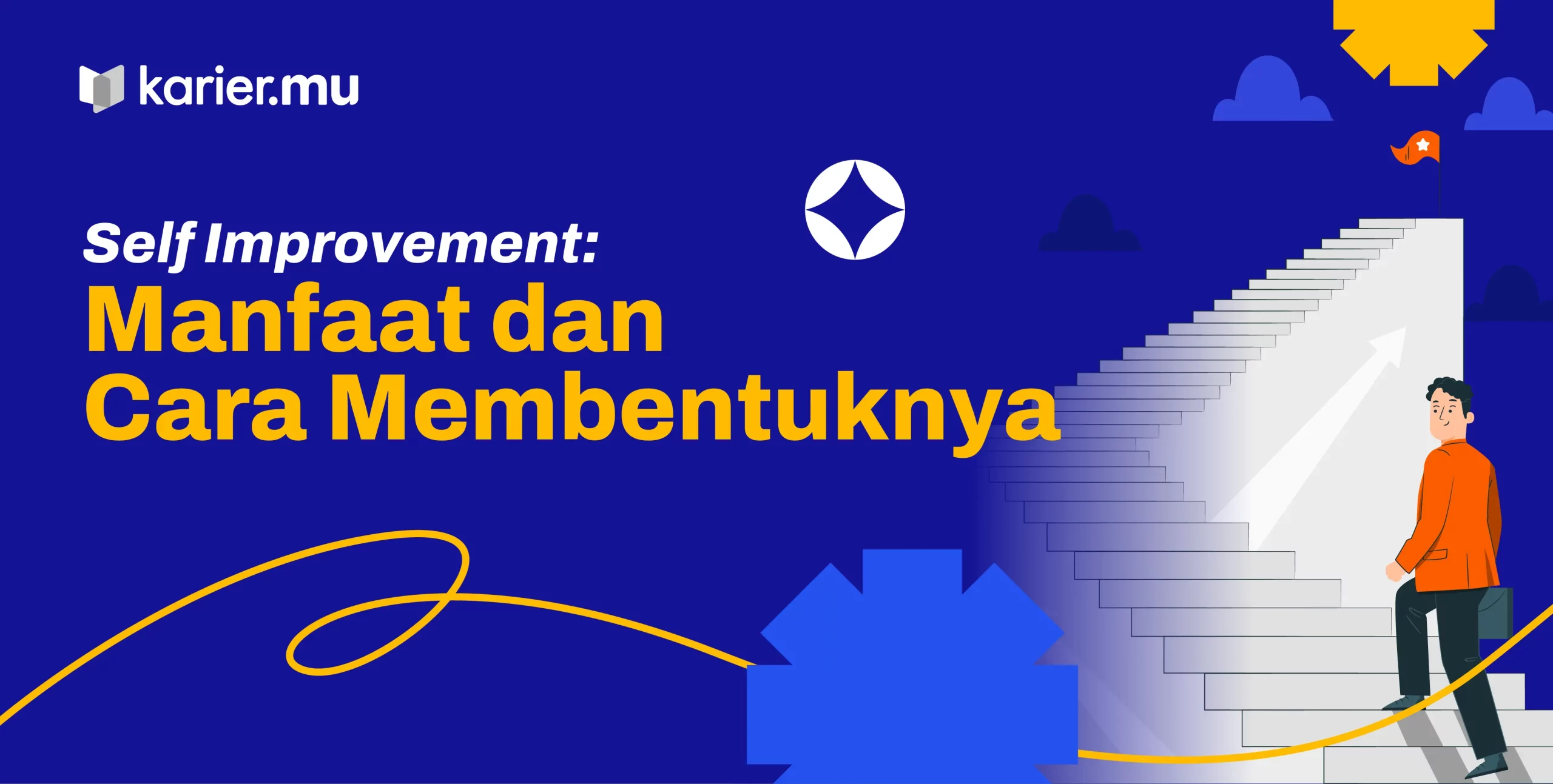 Self Improvement: Manfaat dan Cara Membentuknya